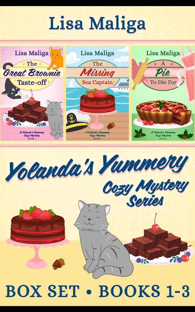 Yolanda's Yummery Cozy Mystery Series Box Set Books 1-3 (A Yolanda's Yummery Cozy Mystery)