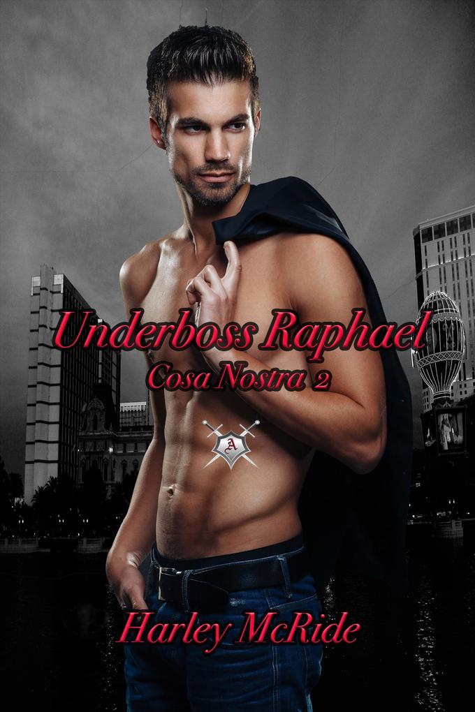 Underboss Raphael (Cosa Nostra #2)