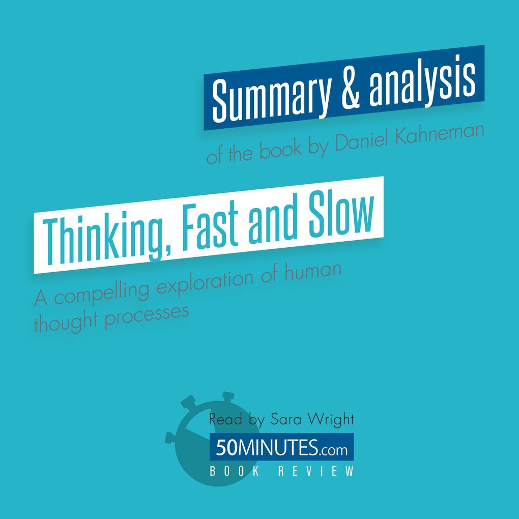 Book Review: Thinking Fast and Slow by Daniel Kahneman