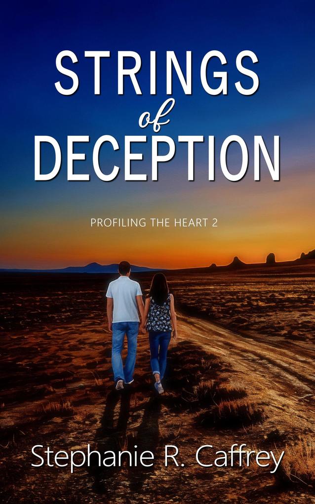 Strings of Deception (Profiling the Heart #2)