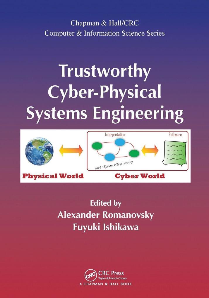 Trustworthy Cyber-Physical Systems Engineering