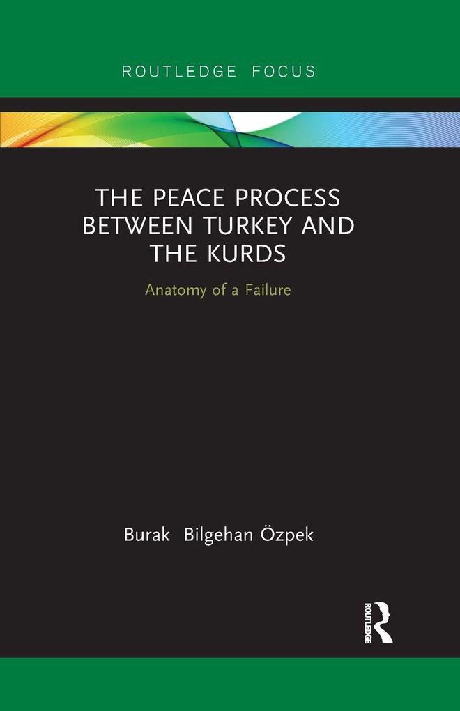The Peace Process between Turkey and the Kurds
