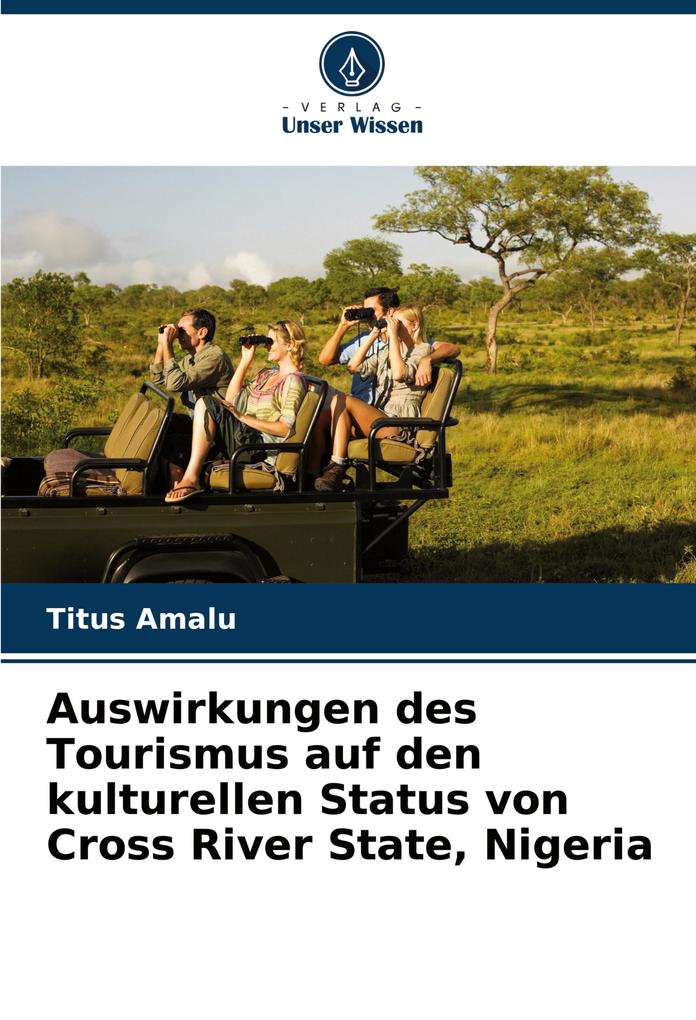 Auswirkungen des Tourismus auf den kulturellen Status von Cross River State Nigeria