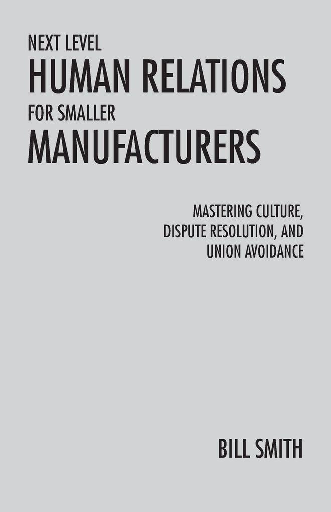Next Level Human Relations for Smaller Manufacturers