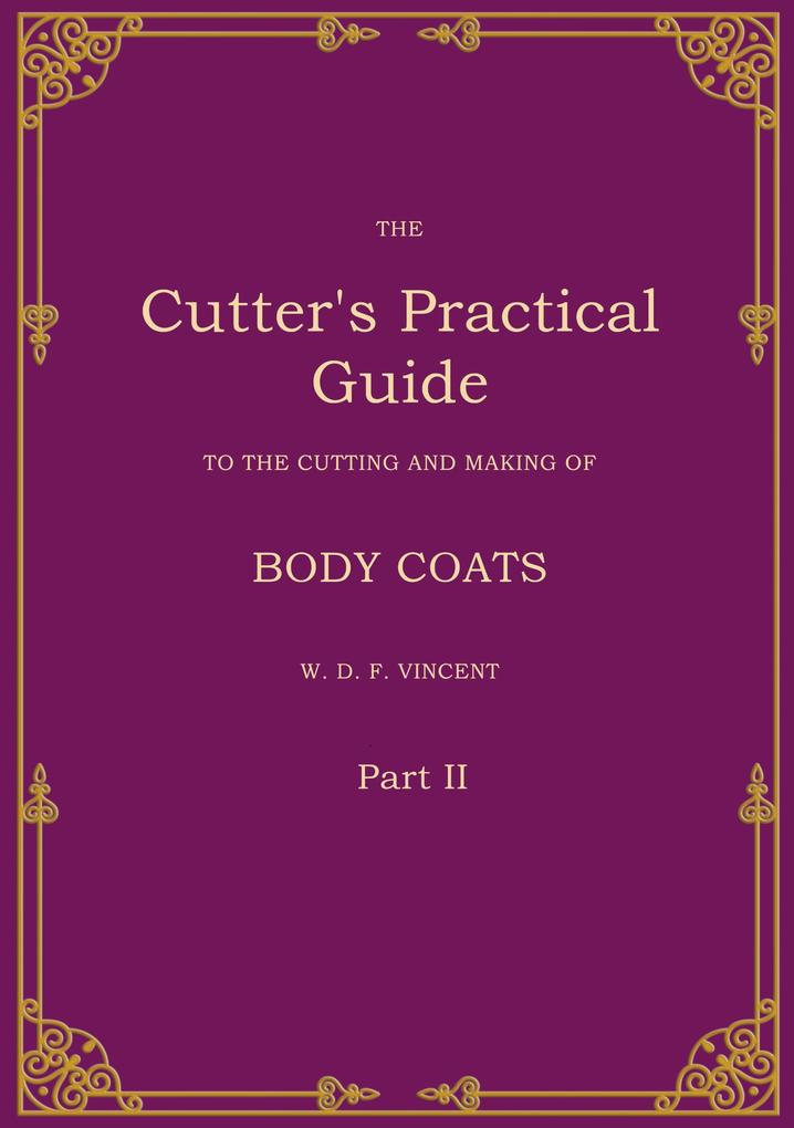 The Cutter's Practical Guide Part 2