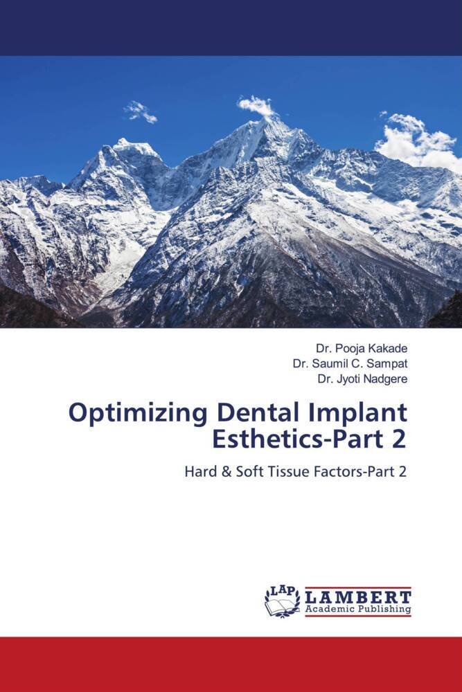 Optimizing Dental Implant Esthetics-Part 2