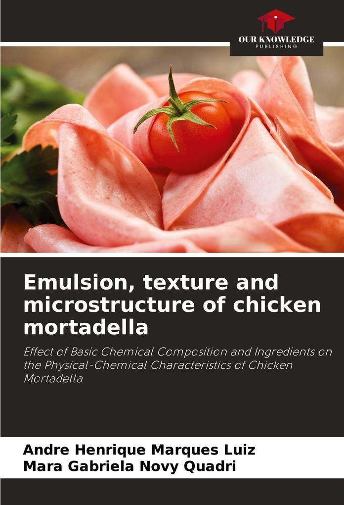 Emulsion texture and microstructure of chicken mortadella