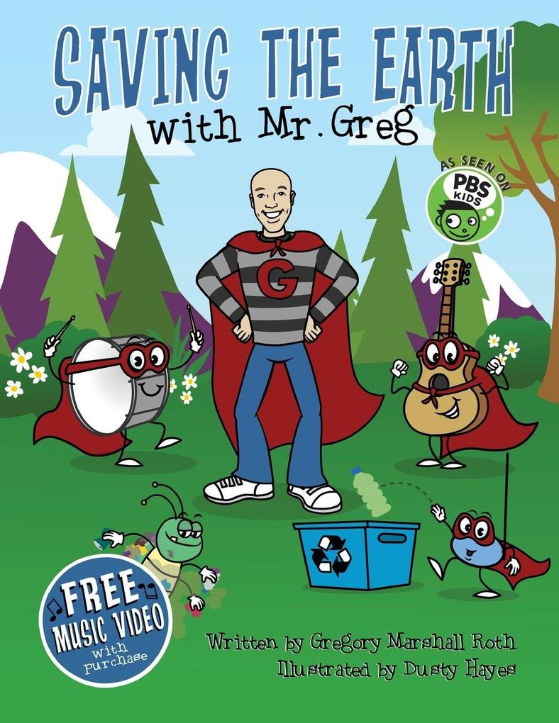 Saving The Earth with Mr. Greg
