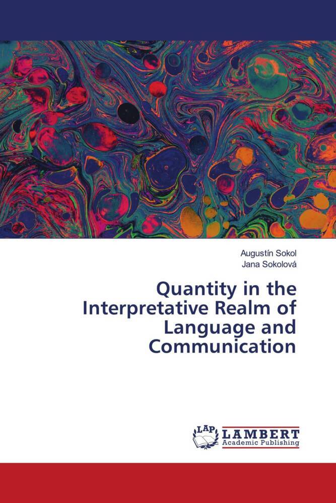 Quantity in the Interpretative Realm of Language and Communication