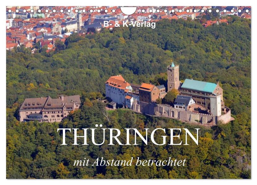 Thüringen - mit Abstand betrachtet 2026 (Wandkalender 2026 DIN A4 quer) CALVENDO Monatskalender