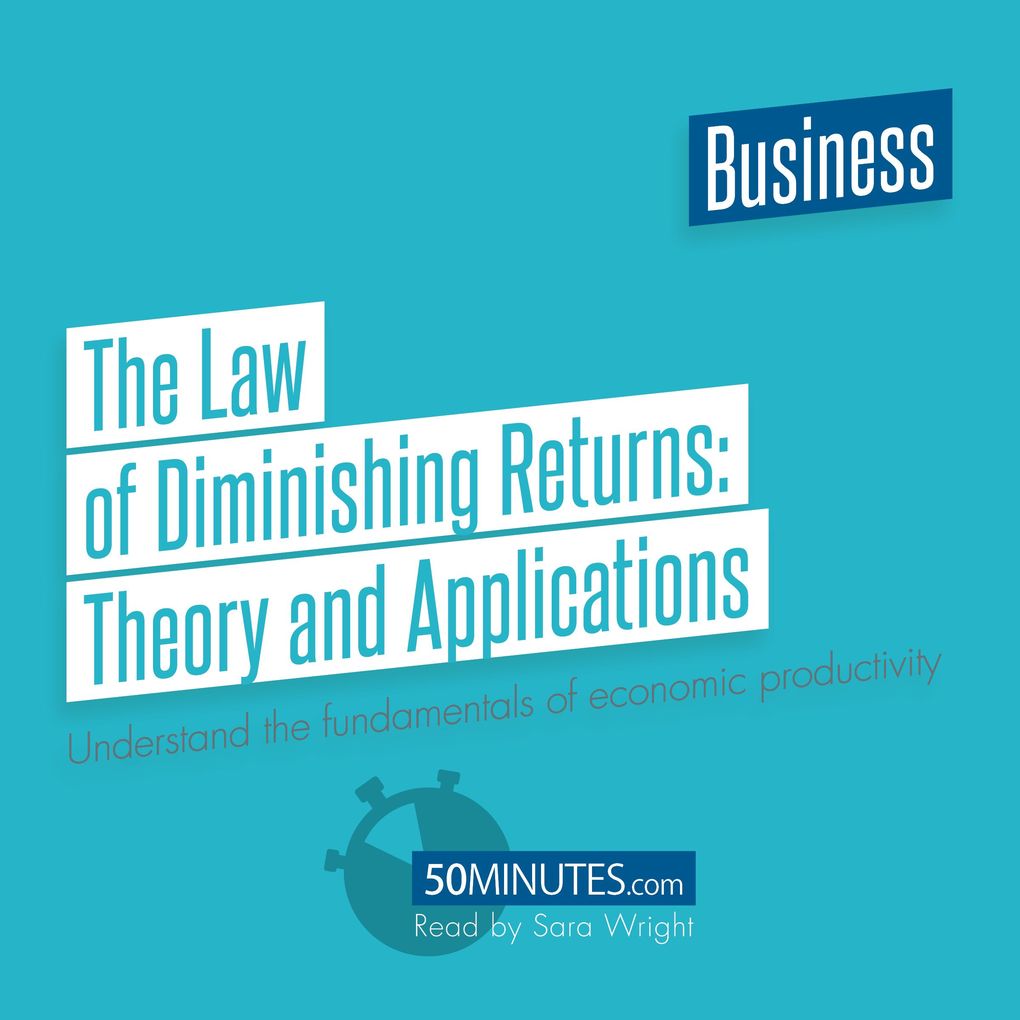 The Law of Diminishing Returns: Theory and Applications