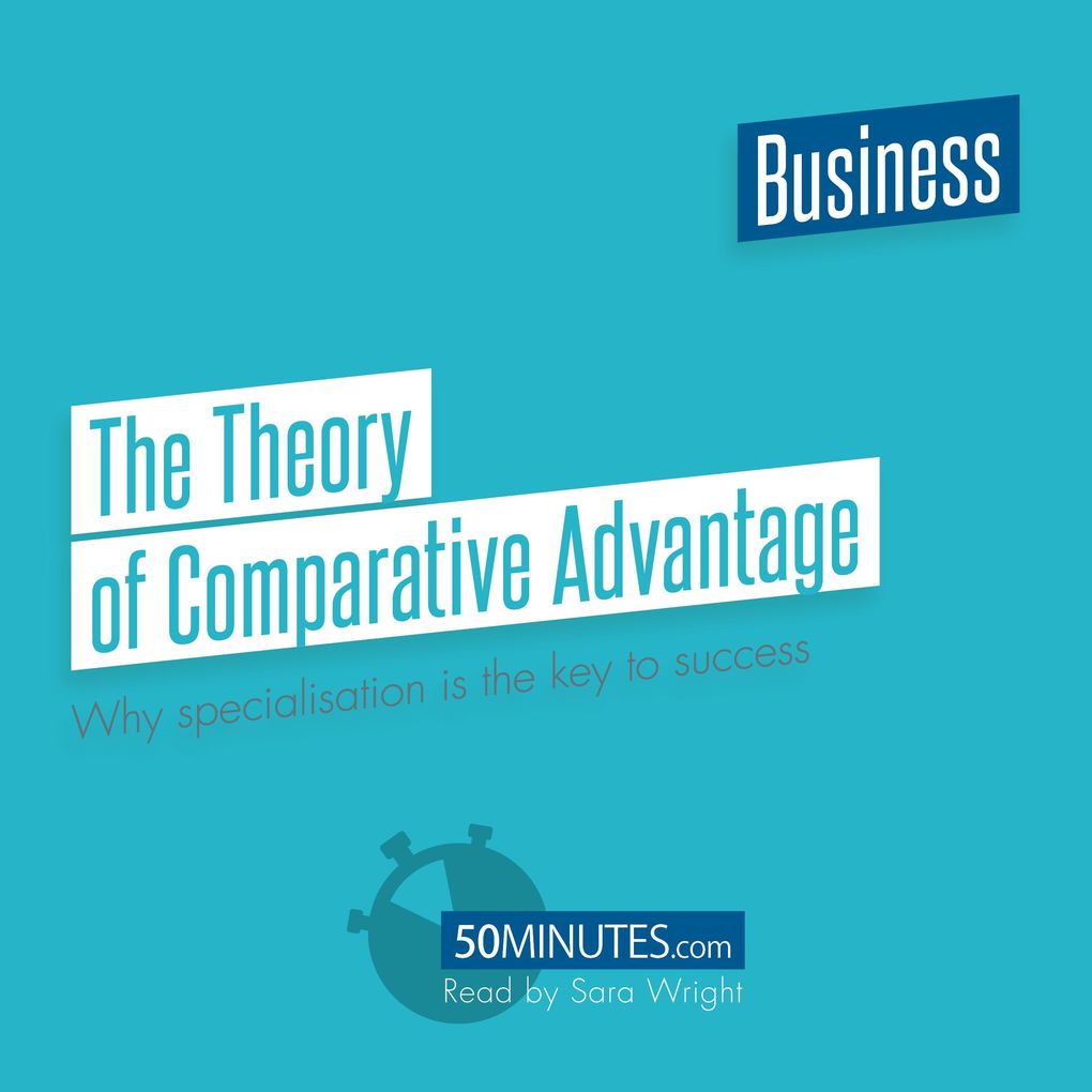 The Theory of Comparative Advantage