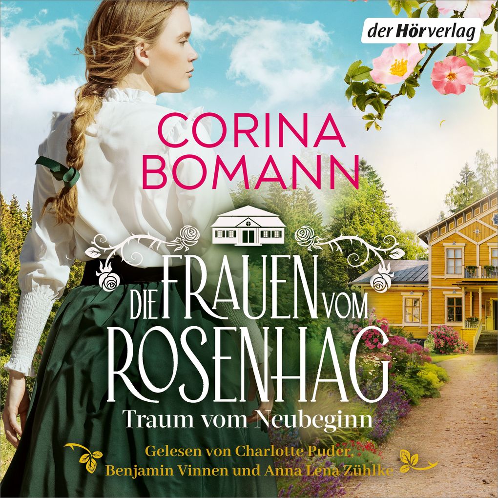 Der Hörverlag Die Frauen Vom Rosenhag. Traum Vom Neubeginn