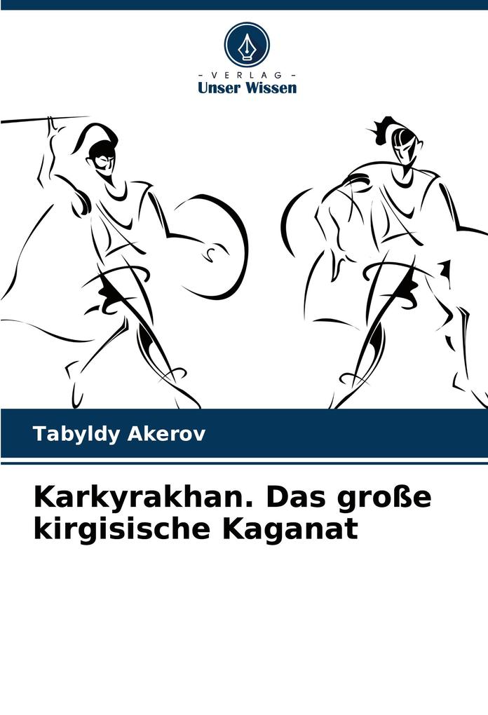 Karkyrakhan. Das große kirgisische Kaganat