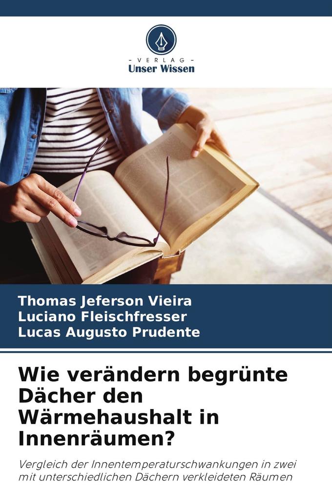 Wie verändern begrünte Dächer den Wärmehaushalt in Innenräumen?