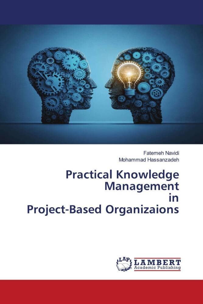 Practical Knowledge Management in Project-Based Organizaions
