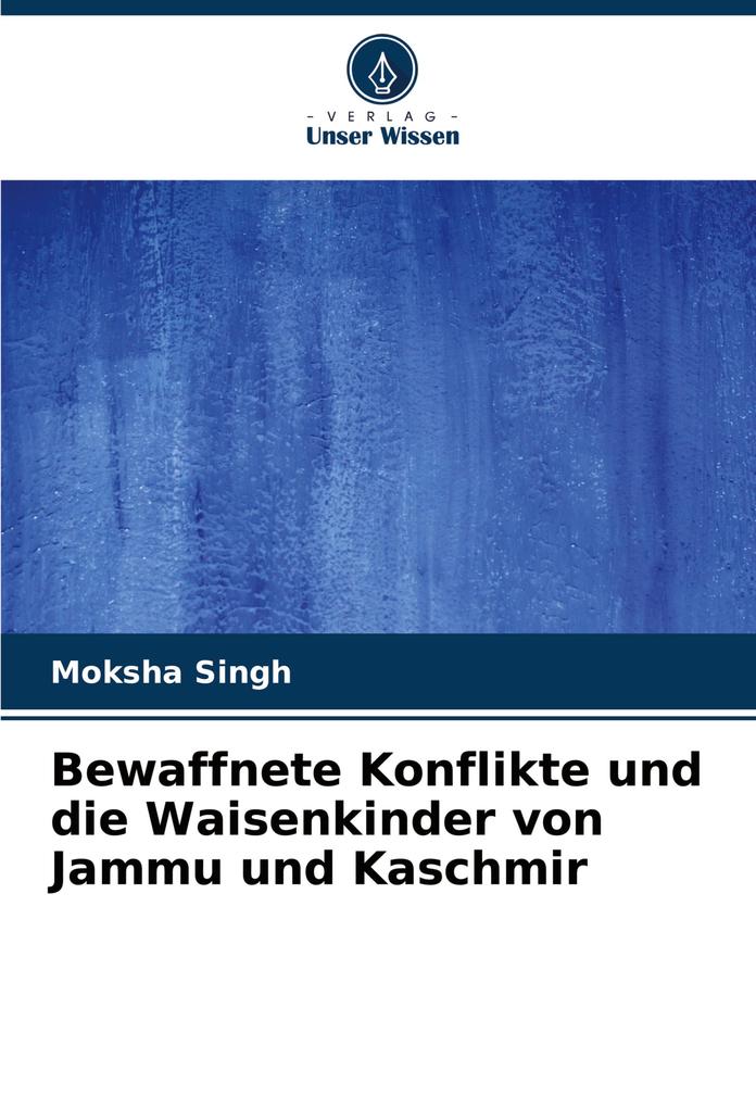 Bewaffnete Konflikte und die Waisenkinder von Jammu und Kaschmir