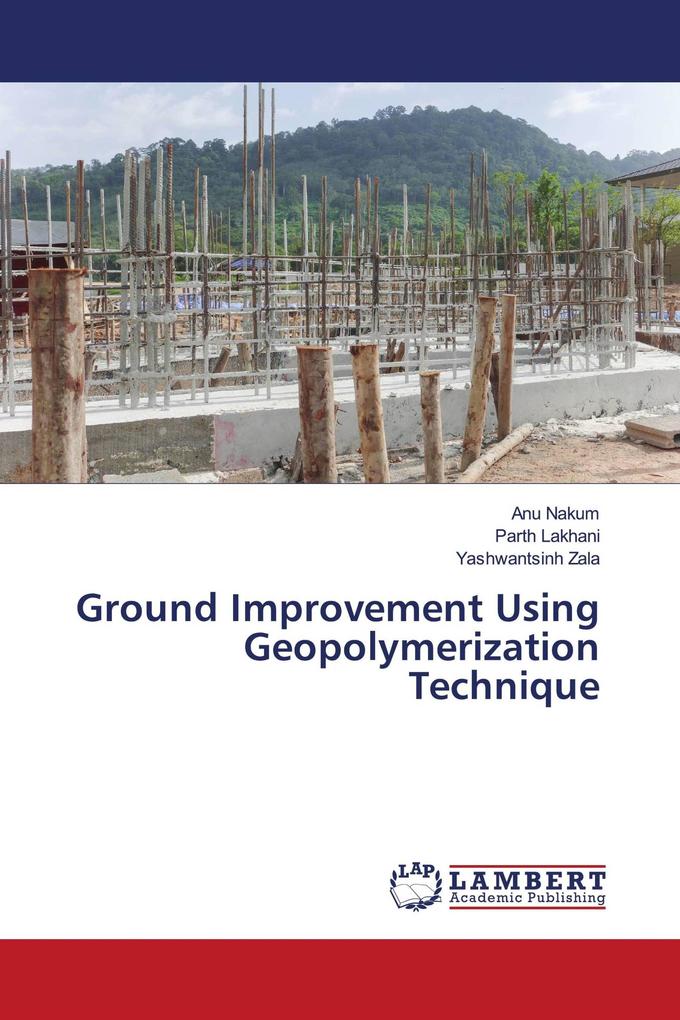 Ground Improvement Using Geopolymerization Technique