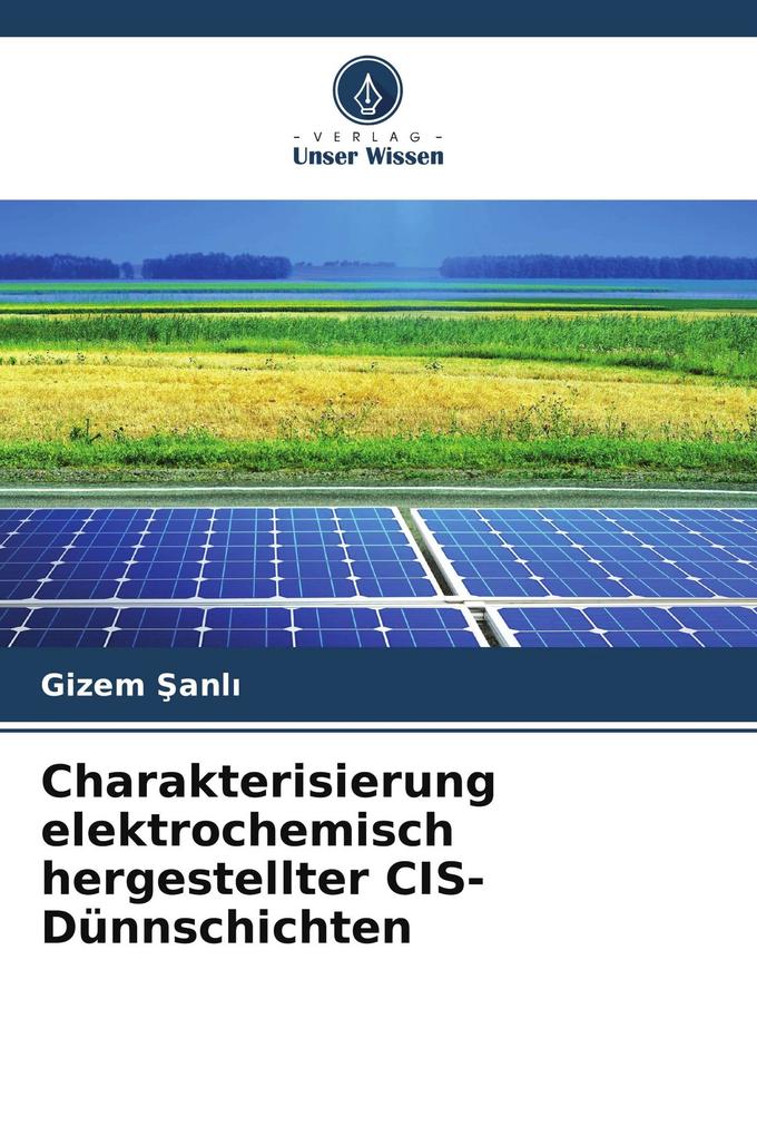 Charakterisierung elektrochemisch hergestellter CIS-Dünnschichten