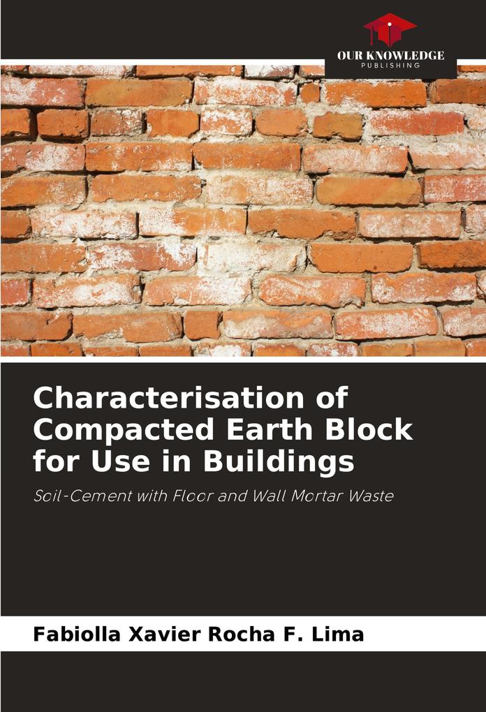 Characterisation of Compacted Earth Block for Use in Buildings