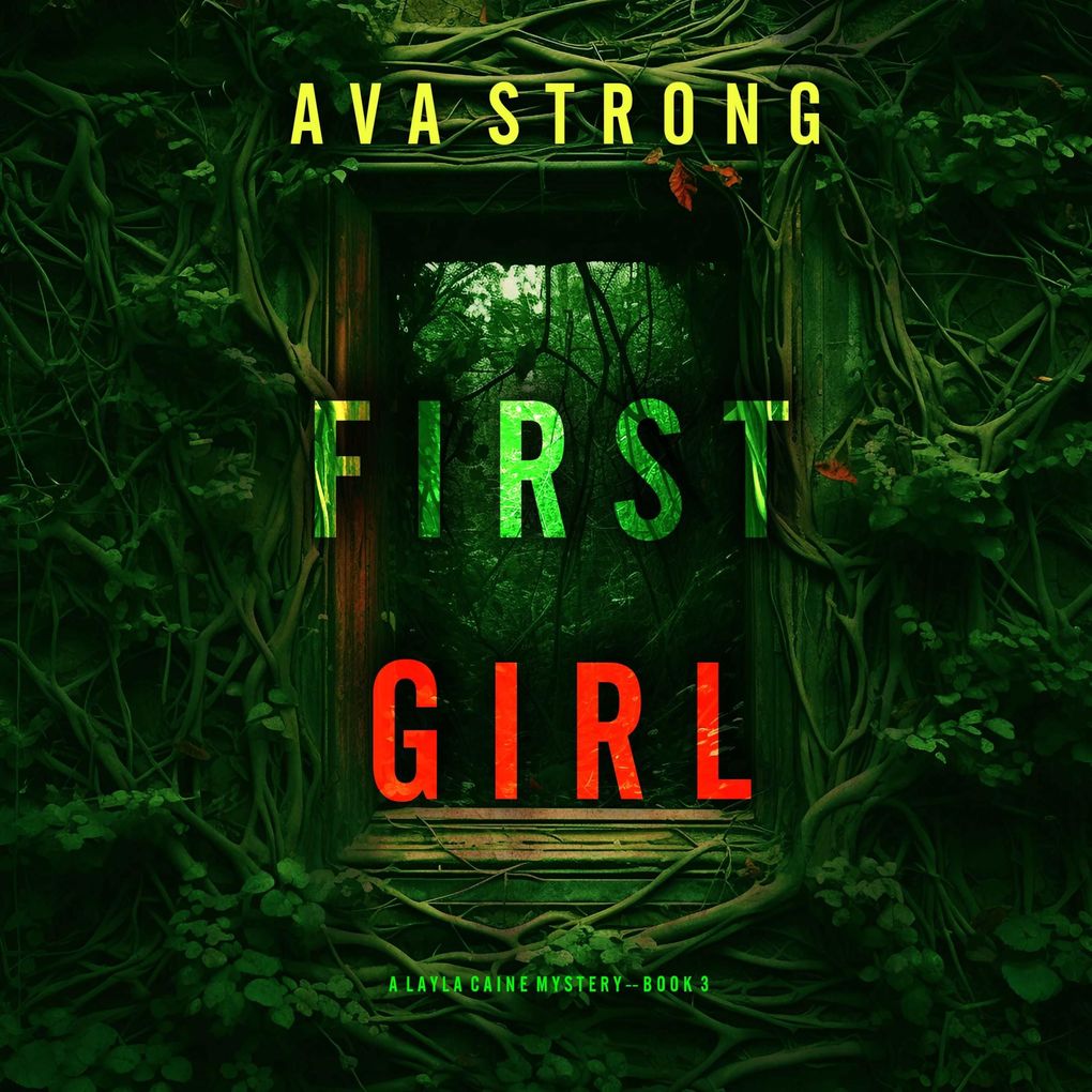 First Girl (A Layla Caine Suspense ThrillerBook 3)