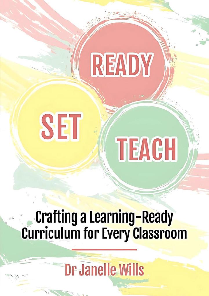 Ready Set Teach: Crafting a Learning-Ready Curriculum for Every Classroom