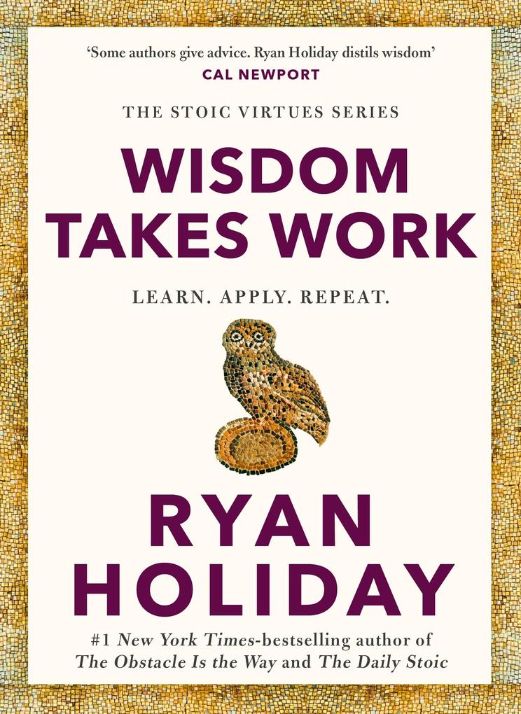 Wisdom Takes Work