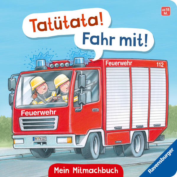 Mein Feuerwehr-Mitmachbuch: Tatütata! Fahr mit!