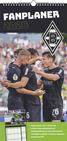 N Neumann - Borussia Mönchengladbach 2026 - Fanplaner 22x45 cm mit 4 Spalten deutschem Kalendarium & Spiralbindung Fußball-Familienkalender mit 12 Monatsblättern & Spielerfotografien
