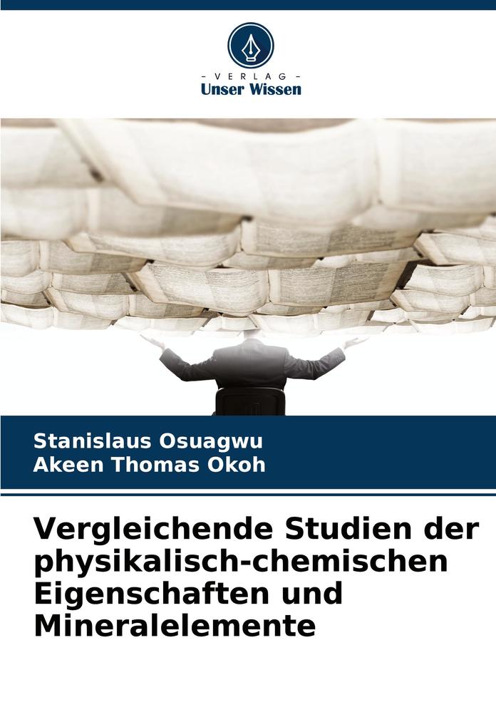 Vergleichende Studien der physikalisch-chemischen Eigenschaften und Mineralelemente
