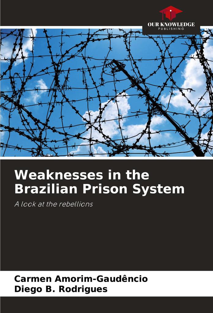 Weaknesses in the Brazilian Prison System