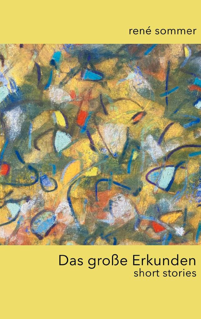 Das große Erkunden