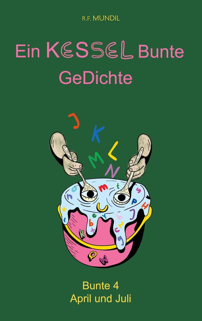 Ein Kessel bunte Gedichte