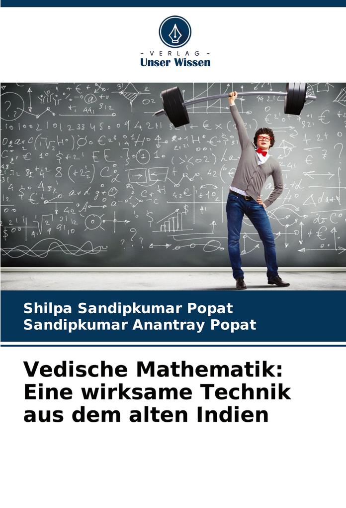 Vedische Mathematik: Eine wirksame Technik aus dem alten Indien