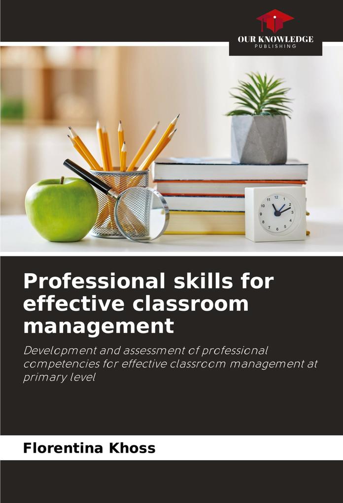 Professional skills for effective classroom management