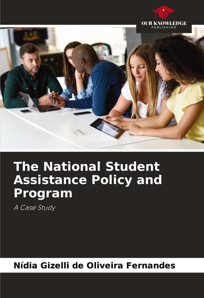 The National Student Assistance Policy and Program