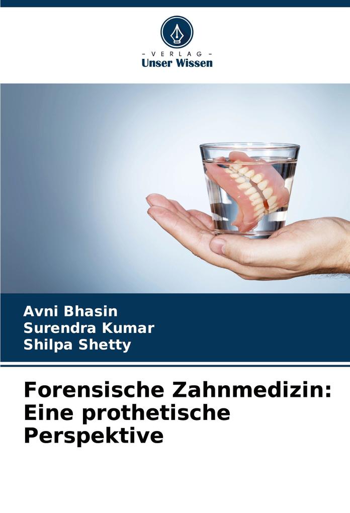 Forensische Zahnmedizin: Eine prothetische Perspektive