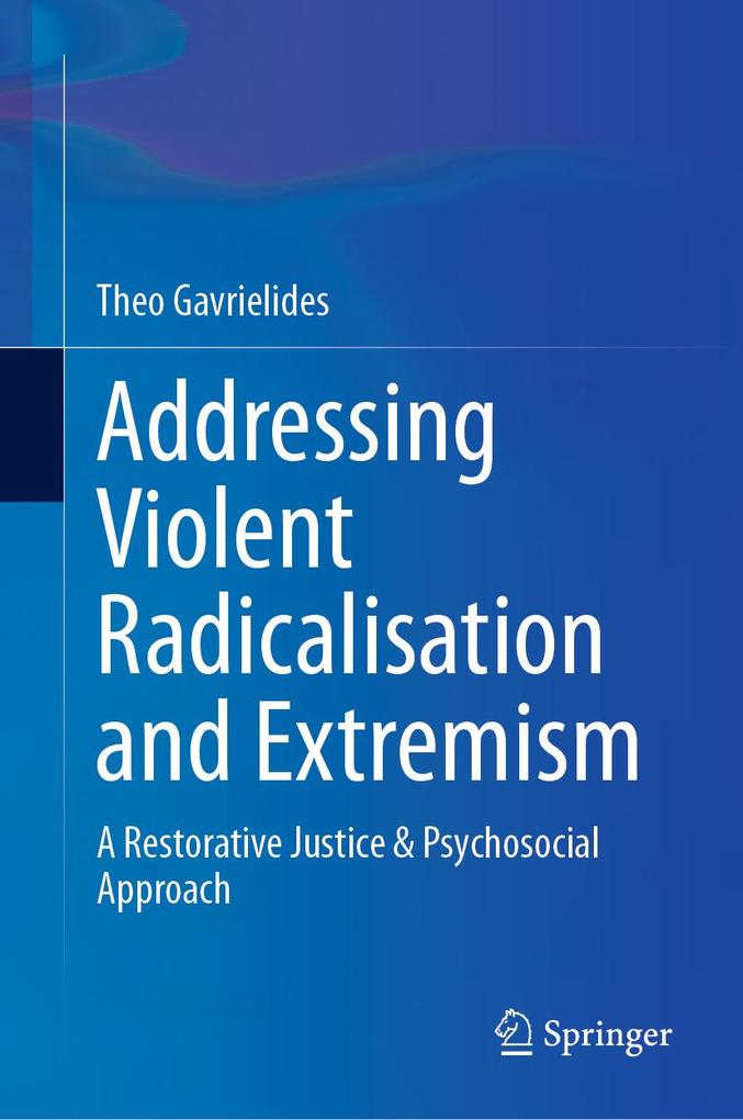 Addressing Violent Radicalisation and Extremism