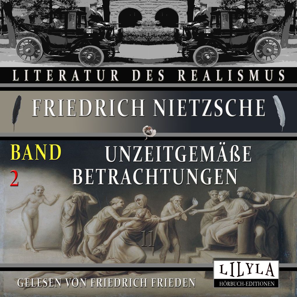 Unzeitgemäße Betrachtungen Band 2