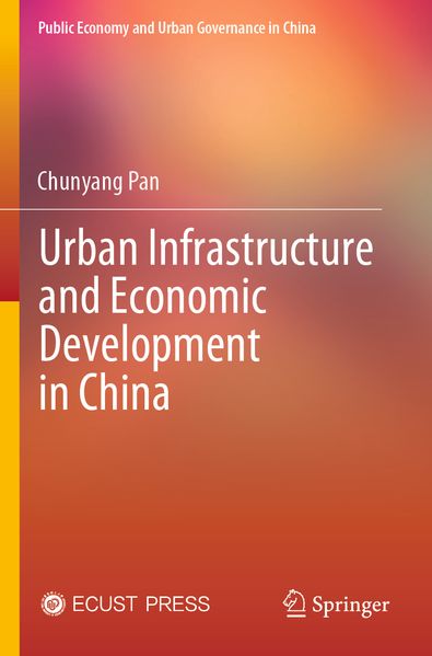 Urban Infrastructure and Economic Development in China
