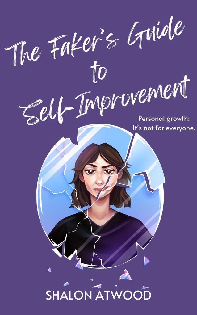The Faker's Guide to Self-Improvement