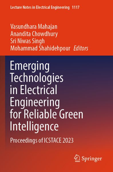 Emerging Technologies in Electrical Engineering for Reliable Green Intelligence
