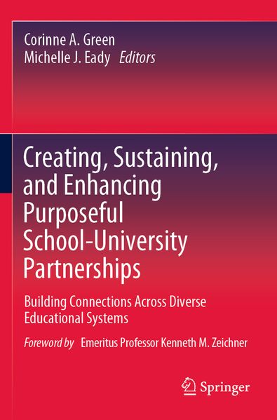Creating Sustaining and Enhancing Purposeful School-University Partnerships
