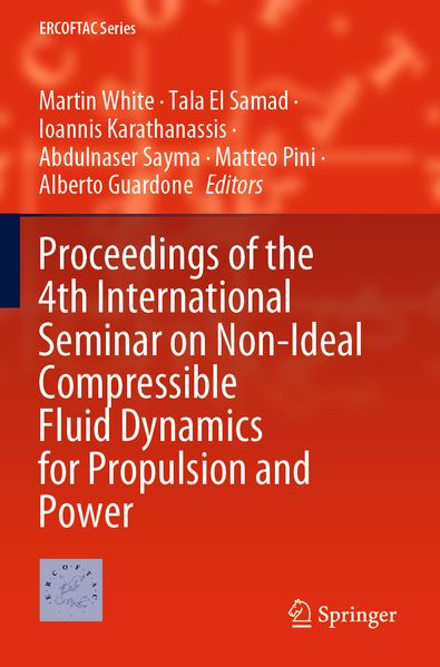 Proceedings of the 4th International Seminar on Non-Ideal Compressible Fluid Dynamics for Propulsion and Power