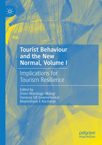 Tourist Behaviour and the New Normal Volume I