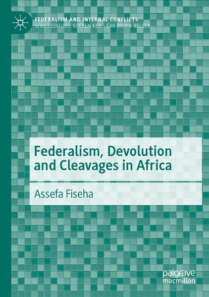 Federalism Devolution and Cleavages in Africa