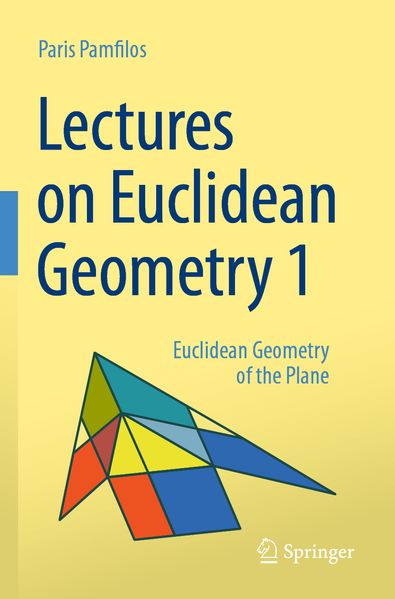 Lectures on Euclidean Geometry - Volume 1