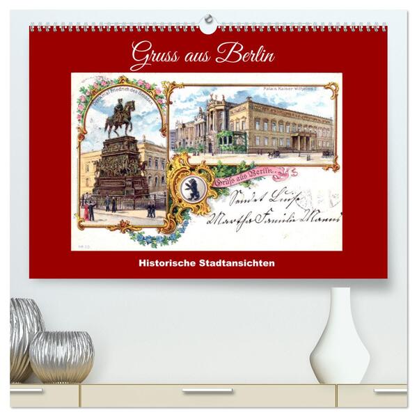 Gruss aus Berlin - Historische Stadtansichten (hochwertiger Premium Wandkalender 2026 DIN A2 quer) Kunstdruck in Hochglanz