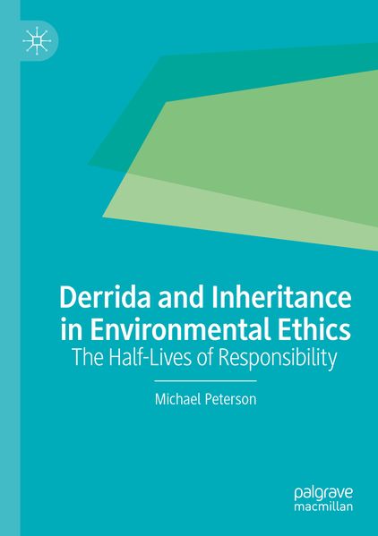 Derrida and Inheritance in Environmental Ethics