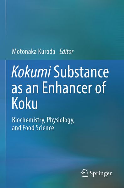 Kokumi Substance as an Enhancer of Koku